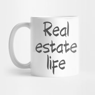 REAL ESTATE LIFE-Gray Letters Mug